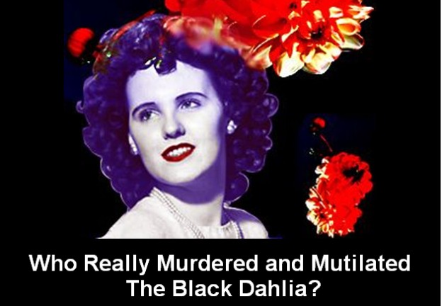 WHO REALLY MURDERED AND MUTILATED THE BLACK DAHLIA? - Dying Words